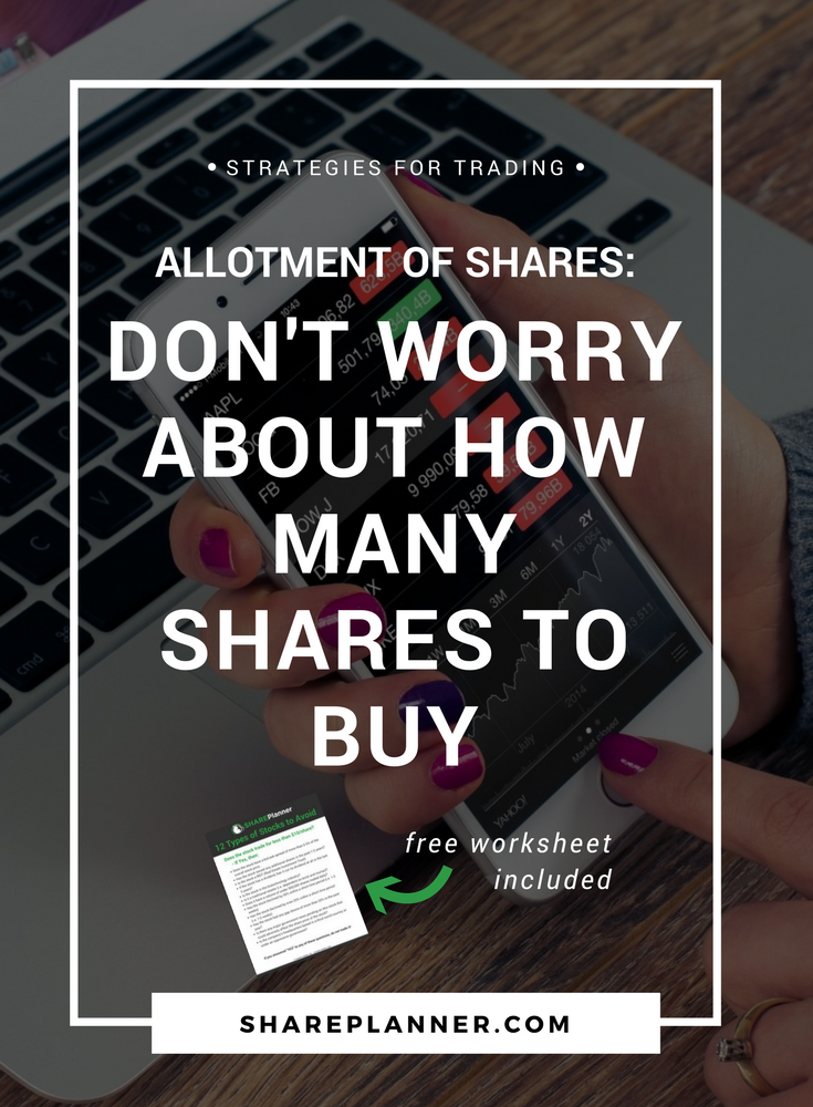 Allotment of Shares Don't Worry About How Many Shares To Buy