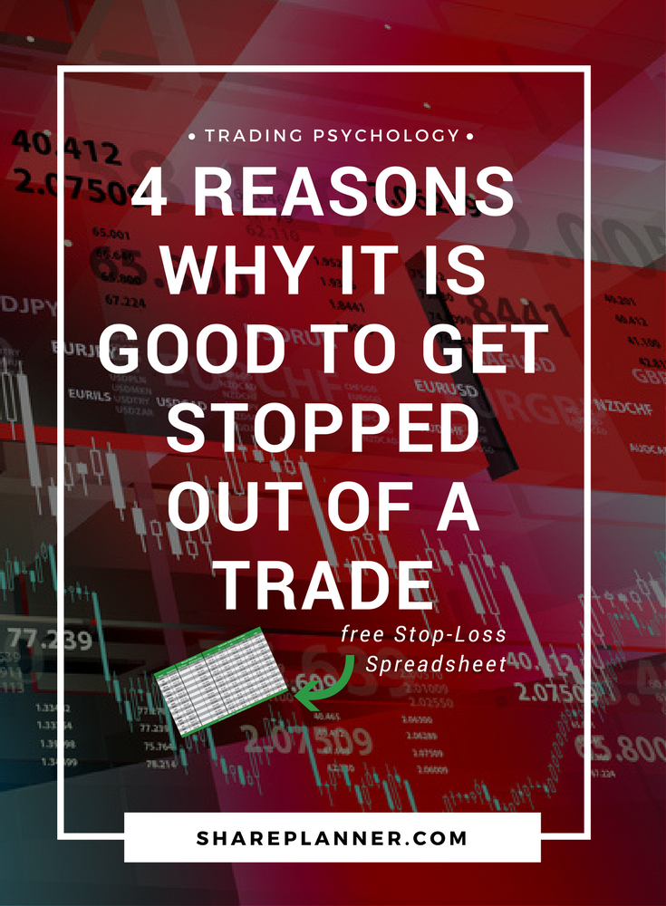 reasons why it is good to get stopped out of a trade