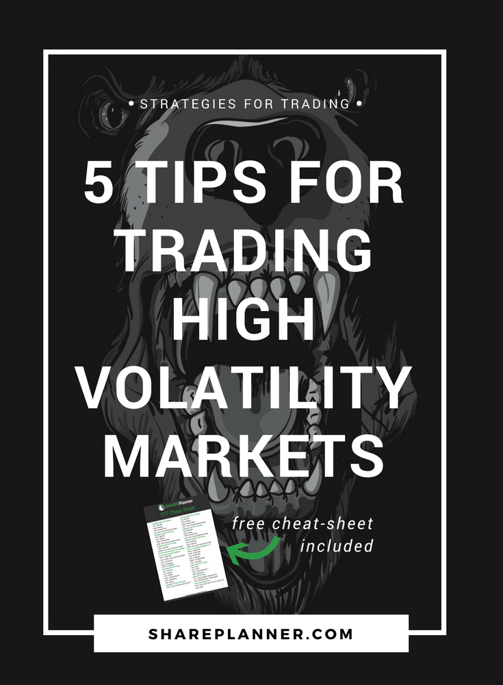 5 tips for trading high volatility markets